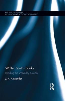 Walter Scott's Books -  J.H. Alexander