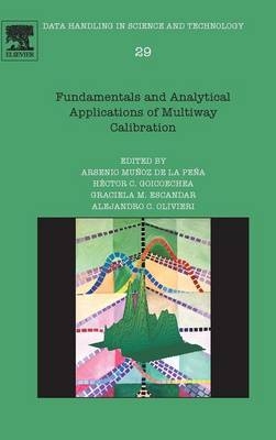 Fundamentals and Analytical Applications of Multiway Calibration - 