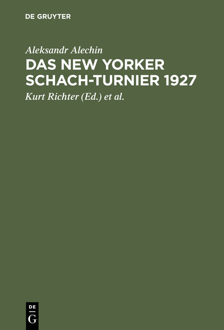 Das New Yorker Schach-Turnier 1927 - Aleksandr Alechin