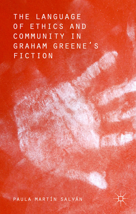 The Language of Ethics and Community in Graham Greene’s Fiction - Paula Martín Salvan