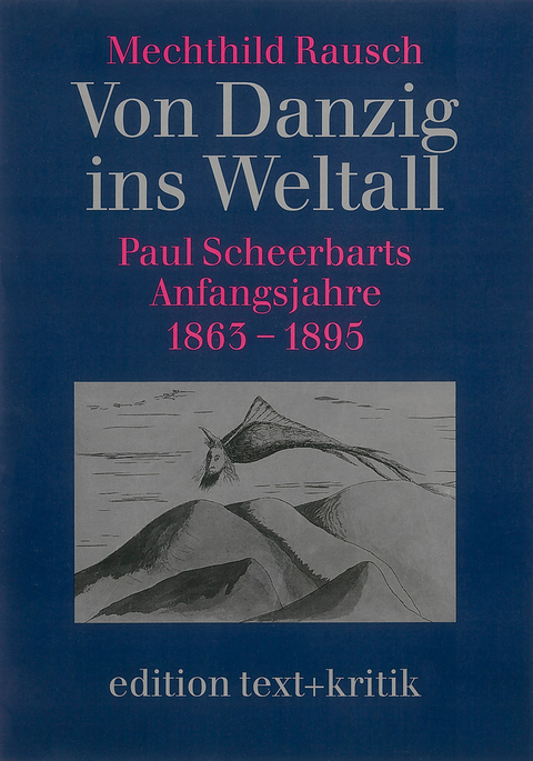 Von Danzig ins Weltall - Mechthild Rausch