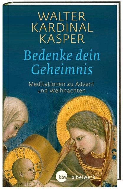 Bedenke dein Geheimnis - Walter Kardinal Kasper