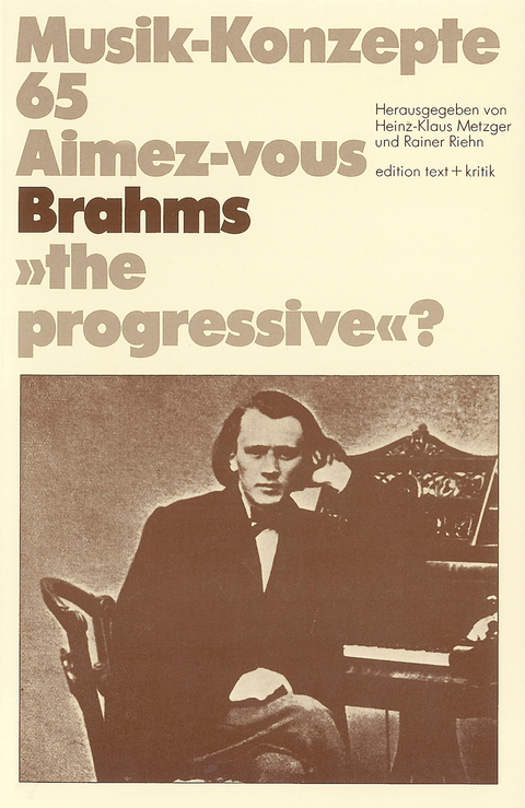 Aimez-vous Brahms "the progressive"?