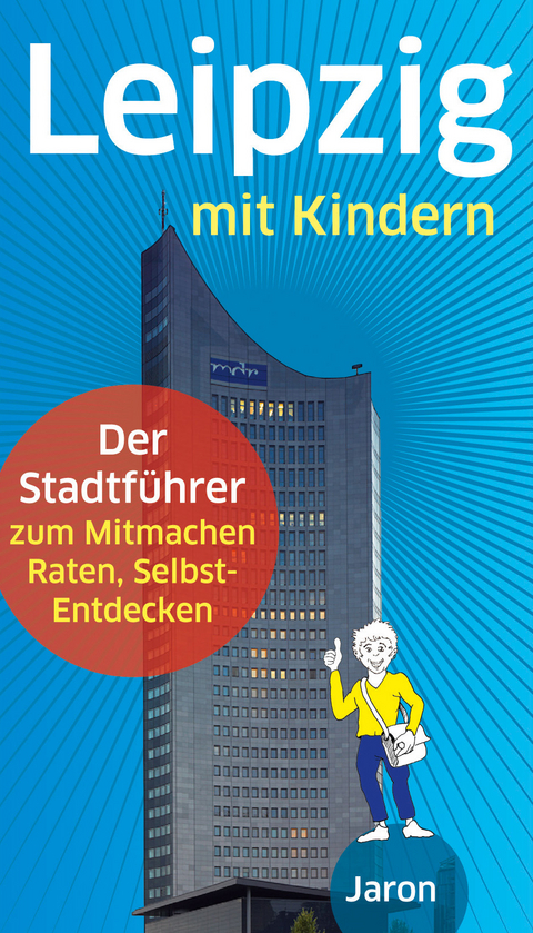 Leipzig mit Kindern - Ine Dippmann, Uwe Schimunek