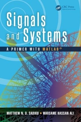 Signals and Systems - Matthew N. O. Sadiku, Warsame Hassan Ali