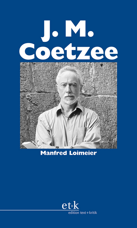 J. M. Coetzee - Manfred Loimeier