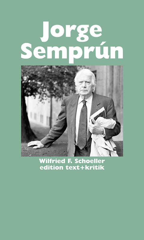Jorge Semprún - Wilfried F. Schoeller