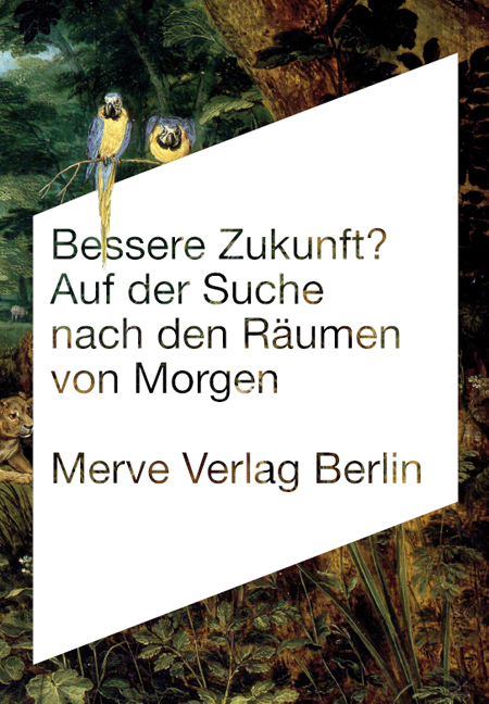 Bessere Zukunft? - Friedrich von Borries, Matthias Böttger