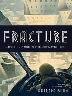 Fracture - Philipp Blom