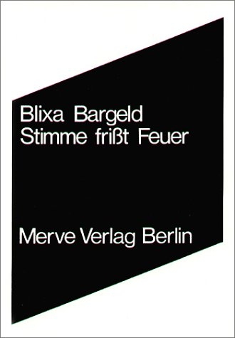 Stimme frißt Feuer - Blixa Bargeld