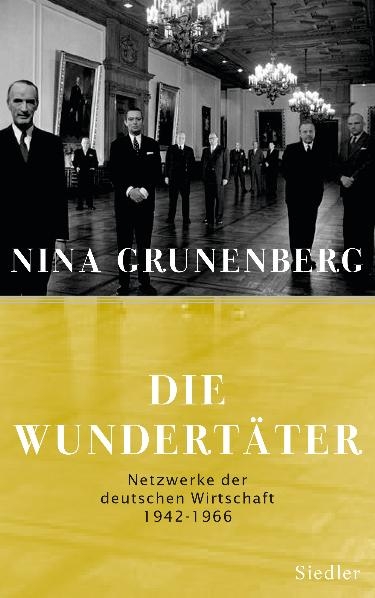 Die Wundertäter - Nina Grunenberg