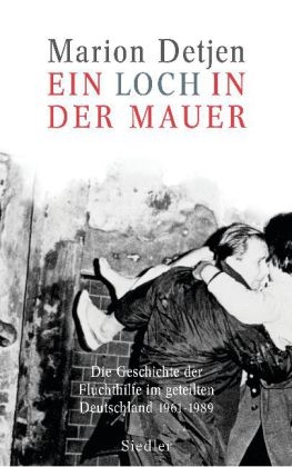 Ein Loch in der Mauer - Marion Detjen