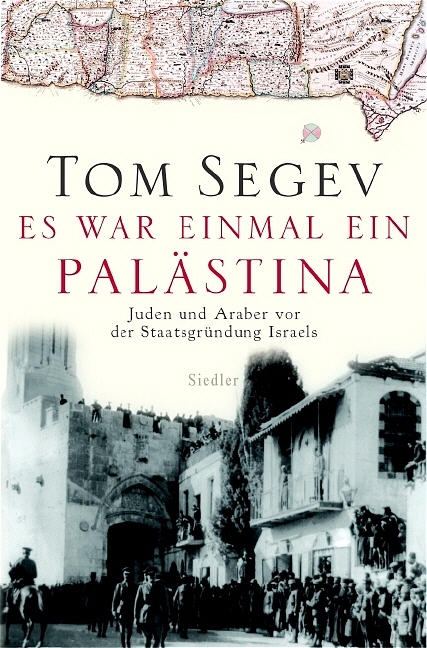 Es war einmal ein Palästina - Tom Segev