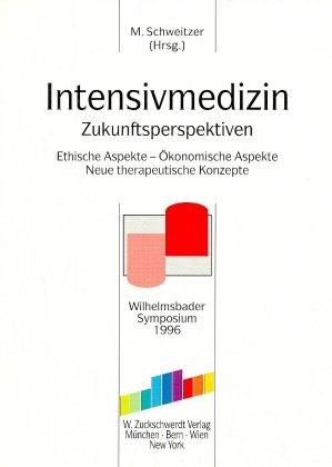 Intensivmedizin Zukunftsperspektiven - M Schweizer