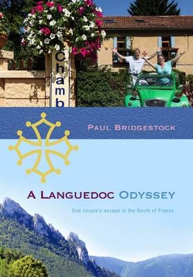 A Languedoc Odyssey - Paul Bridgestock