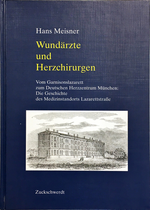 Wundärzte und Herzchirurgen - Hans Meisner