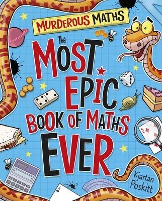 The Most Epic Book of Maths EVER - Kjartan Poskitt