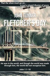 Fletcher's Day - John Tunner