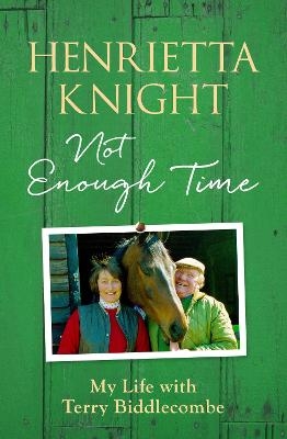 Not Enough Time - Henrietta Knight