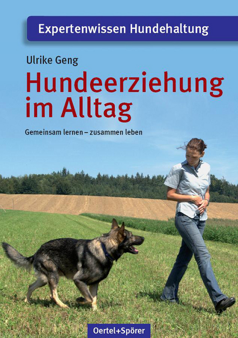 Hundeerziehung im Alltag - Ulrike Geng