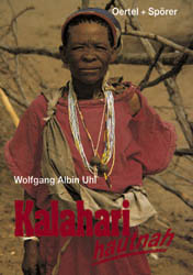 Kalahari - hautnah - Wolfgang A Uhl