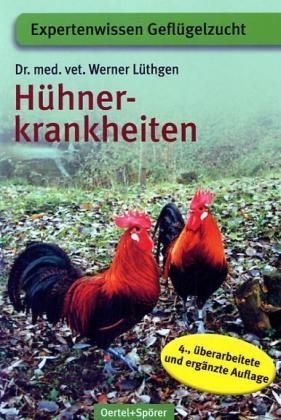 Hühnerkrankheiten - Werner Lüthgen