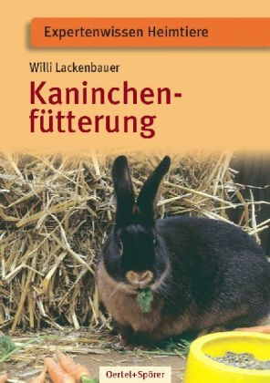 Kaninchenfütterung - Willi Lackenbauer