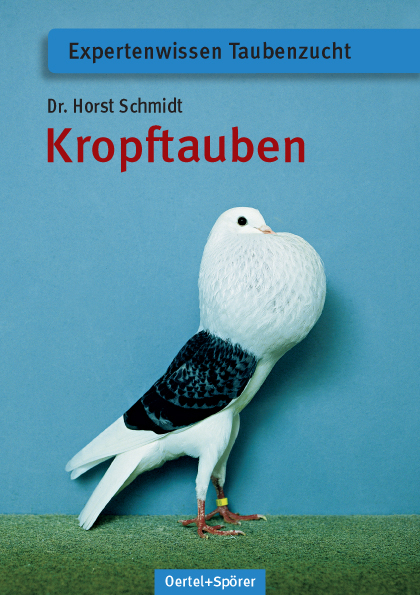 Kropftauben - Horst Schmidt