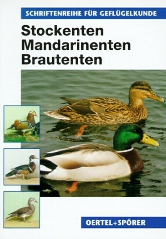 Stockenten, Mandarinenten, Brautenten