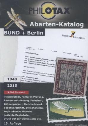 Abarten-Katalog Bund + Berlin 13.Auflage -  PHILOTAX GmbH