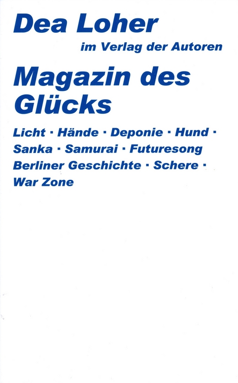 Das Magazin des Glücks - Dea Loher