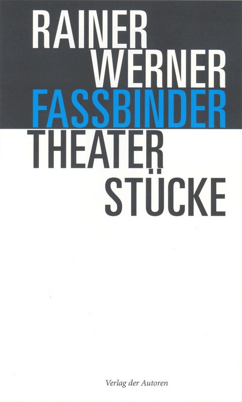 Theaterstücke - Rainer W Fassbinder