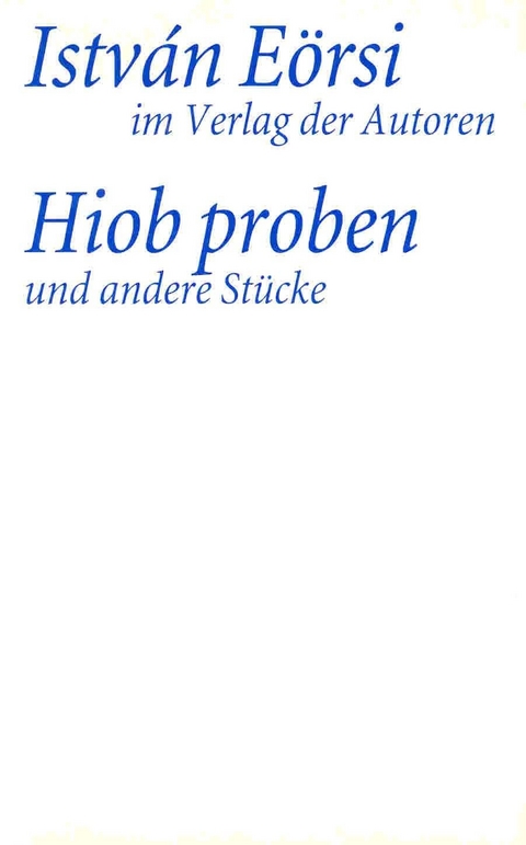 Hiob Proben - István Eörsi