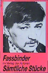 Sämtliche Stücke - Rainer W Fassbinder