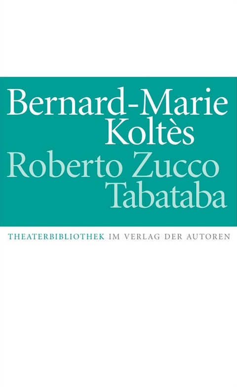 Roberto Zucco / Tabataba - Bernard-Marie Koltés