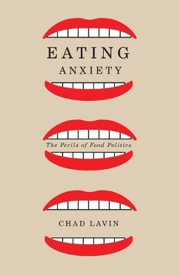 Eating Anxiety - Chad Lavin