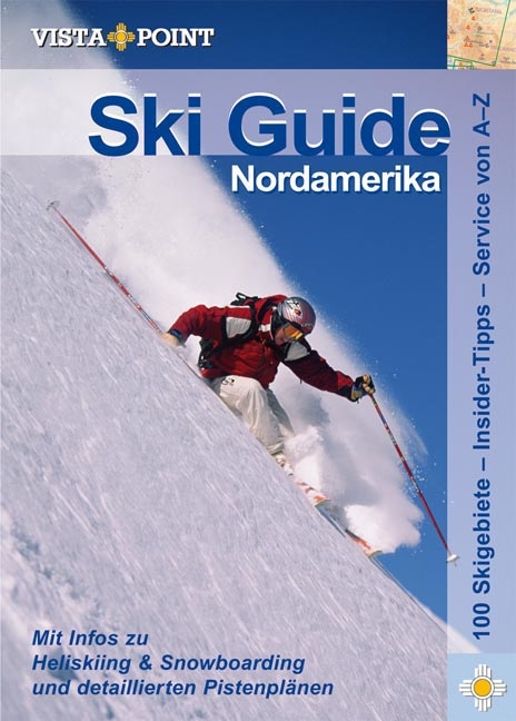 Ski Guide Nordamerika - Chrsistoph Schrahe