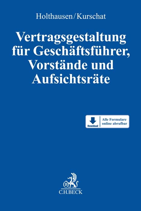 Vertragsgestaltung für Geschäftsführer, Vorstände und Aufsichtsräte - 