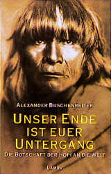 Unser Ende ist euer Untergang - Alexander Buschenreiter