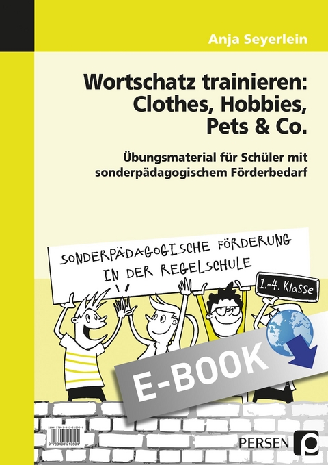 Wortschatz trainieren: Clothes, Hobbies, Pets & Co - Anja Seyerlein