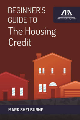 Beginner's Guide to the Housing Credit - Mark Shelburne