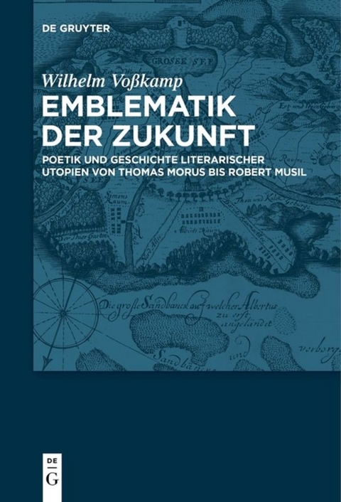 Emblematik der Zukunft - Wilhelm Voßkamp