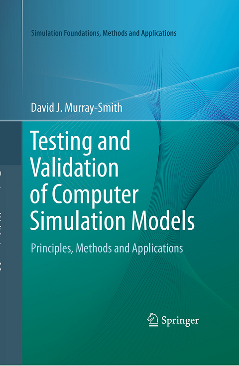 Testing and Validation of Computer Simulation Models - David J. Murray-Smith