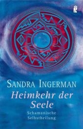 Heimkehr der Seele - Sandra Ingerman