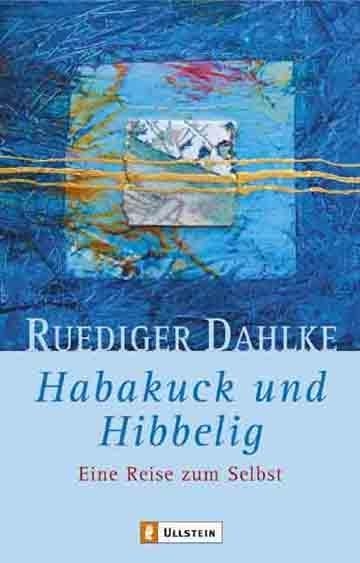 Habakuck und Hibbelig - Ruediger Dahlke