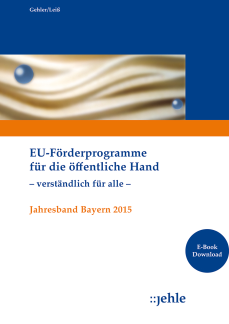 EU-Förderprogramme für die öffentliche Hand 
- verständlich für alle - - Andrea Gehler, Mercedes Leiß