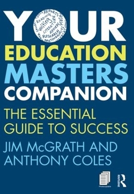 Your Education Masters Companion - Jim McGrath, Anthony Coles