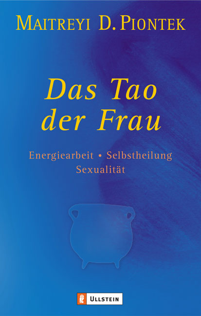 Das Tao der Frau - Maitreyi D Piontek