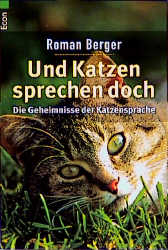 Und Katzen sprechen doch - Roman Berger