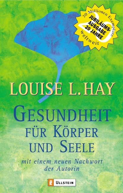 Gesundheit für Körper und Seele - Louise L Hay